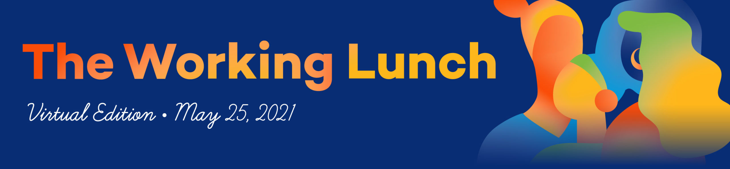 The Working Lunch, Virtual Edition, May 25, 2021
